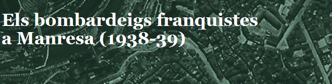 Els bombardeigs franquistes a Manresa (1938-39) | Recurso educativo 34906