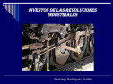 Inventos de la Revolución Industrial | Recurso educativo 54428