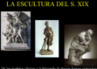 La escultura del siglo XIX | Recurso educativo 58709
