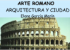 Arte romano: arquitectura y ciudad | Recurso educativo 15719