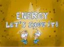 Energy, let's save it! | Recurso educativo 28478