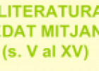 La literatura a l´Edat Mitjana (s.V al XV) | Recurso educativo 72965