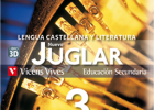 Nuevo Juglar 3. Lengua castellana y literatura | Libro de texto 432226