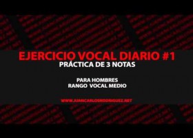Ejercicio vocal diario #1 [Práctica de 3 notas] [Para hombres rango vocal | Recurso educativo 766860