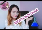 ¿Qué es Biotecnología? | Recurso educativo 779881