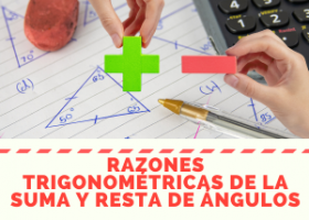 Razones trigonométricas de la suma y diferencia de ángulos | Recurso educativo 7903205